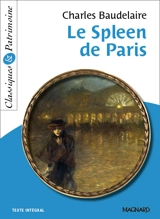 Le spleen de Paris : texte intégral - Charles Baudelaire
