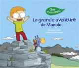 La grande aventure de Manolo - Séverine Vidal
