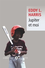 Jupiter et moi - Eddy L. Harris