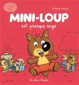 Les aventures de Mini-Loup. Vol. 6. Mini-Loup est presque sage - Philippe Munch