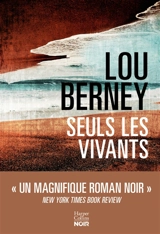 Seuls les vivants - Lou Berney