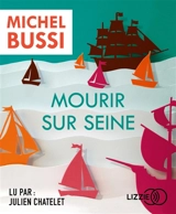 Mourir sur Seine - Michel Bussi
