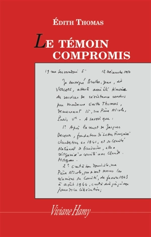 Le témoin compromis - Edith Thomas