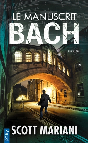 Le manuscrit Bach - Scott Mariani