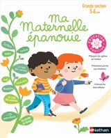Ma maternelle épanouie grande section, 5-6 ans - Stéphanie Morisson