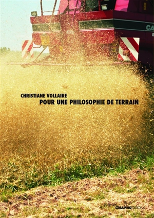 Pour une philosophie de terrain - Christiane Vollaire