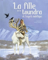 La fille de la toundra et l'esprit maléfique - Marie Diaz