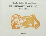 Un fameux réveillon. Vol. 4. Brave chien - Charles Galtier
