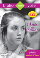 L'école des femmes : spécial bac 2020 - Molière