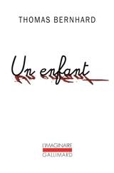 Un enfant - Thomas Bernhard