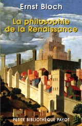 La philosophie de la Renaissance - Ernst Bloch