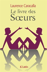 Le livre des soeurs - Laurence Caracalla