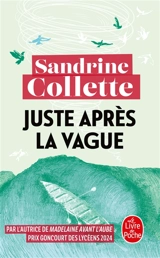Juste après la vague - Sandrine Collette