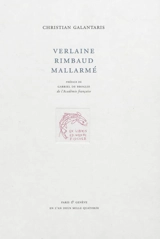Verlaine, Rimbaud, Mallarmé : catalogue raisonné d'une collection - Christian Galantaris