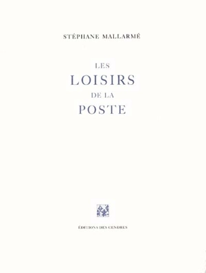 Les loisirs de la Poste - Stéphane Mallarmé