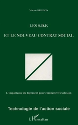 Les SDF et le nouveau contrat social : l'importance du logement pour combattre l'exclusion - Maryse Bresson