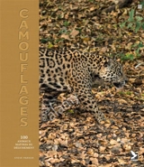 Camouflages : 100 animaux maîtres du déguisement - Steve Parker