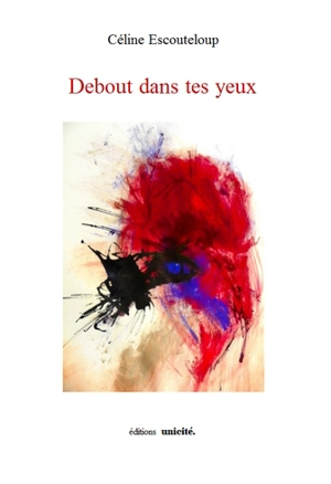 Debout dans tes yeux - Céline Aurimond