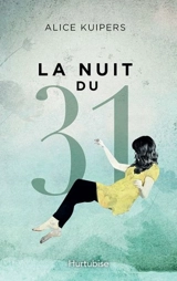 La nuit du 31 - Alice Kuipers