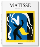 Henri Matisse, 1869-1954 : cut-outs - Gilles Néret