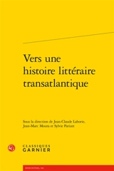 Vers une histoire littéraire transatlantique