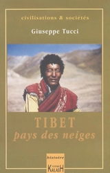 Tibet, pays des neiges - Giuseppe Tucci