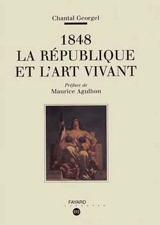 1848, la République et l'art vivant - Chantal Georgel