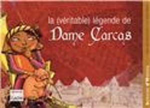 La (véritable) légende de Dame Carcas - Jean-Pierre Kerloc'h