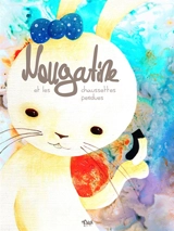 Nougatine et les chaussettes perdues - Elsa Faure-Pompey