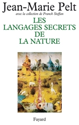 Les langages secrets de la nature - Jean-Marie Pelt