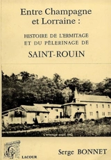 Histoire de l'ermitage et du pèlerinage de Saint-Rouin - Serge Bonnet