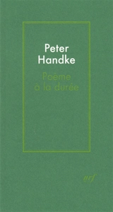 Poème à la durée - Peter Handke