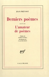 Derniers poèmes. L'amateur de poèmes - Jean Prévost