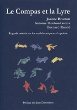 Le compas et la lyre : regards croisés sur les mathématiques et la poésie - Joanne Brueton