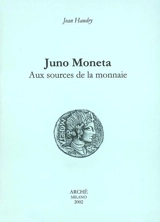 Juno Moneta : aux sources de la monnaie - Jean Haudry