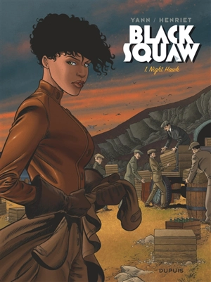 Black squaw. Vol. 1. Night Hawk - Yann