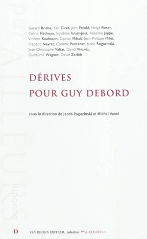 Dérives pour Guy Debord
