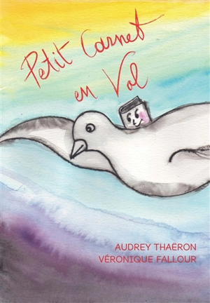 Petit Carnet en vol - Audrey Thaëron