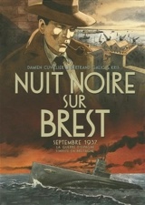 Nuit noire sur Brest : septembre 1937 : la guerre d'Espagne s'invite en Bretagne - Bertrand Galic