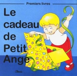 Le cadeau de Petit Ange - Jean-Luc Cherrier