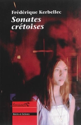 Sonates crétoises - Frédérique Kerbellec