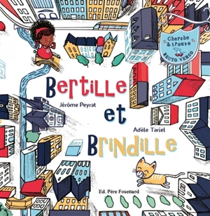 Bertille et Brindille. Brindille et Bertille - Adèle Tariel