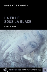 La fille sous la glace - Robert Bryndza