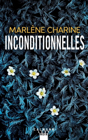 Inconditionnelles - Marlène Charine
