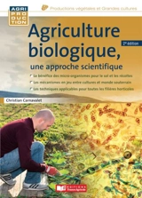 Agriculture biologique, une approche scientifique - Christian de Carné-Carnavalet