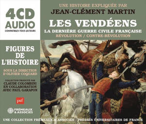 Les Vendéens : la dernière guerre civile française : révolution, contre-révolution - Jean-Clément Martin