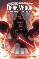 Star Wars : Dark Vador : le seigneur noir des Sith. Vol. 1. L'élu