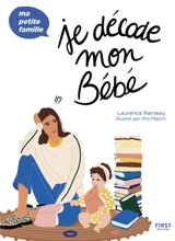 Je décode mon bébé - Laurence Rameau