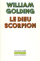 Le Dieu scorpion - William Golding