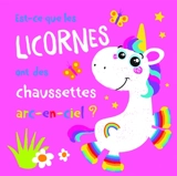 Est-ce que les licornes ont des chaussettes arc-en-ciel ? - Jenny Copper